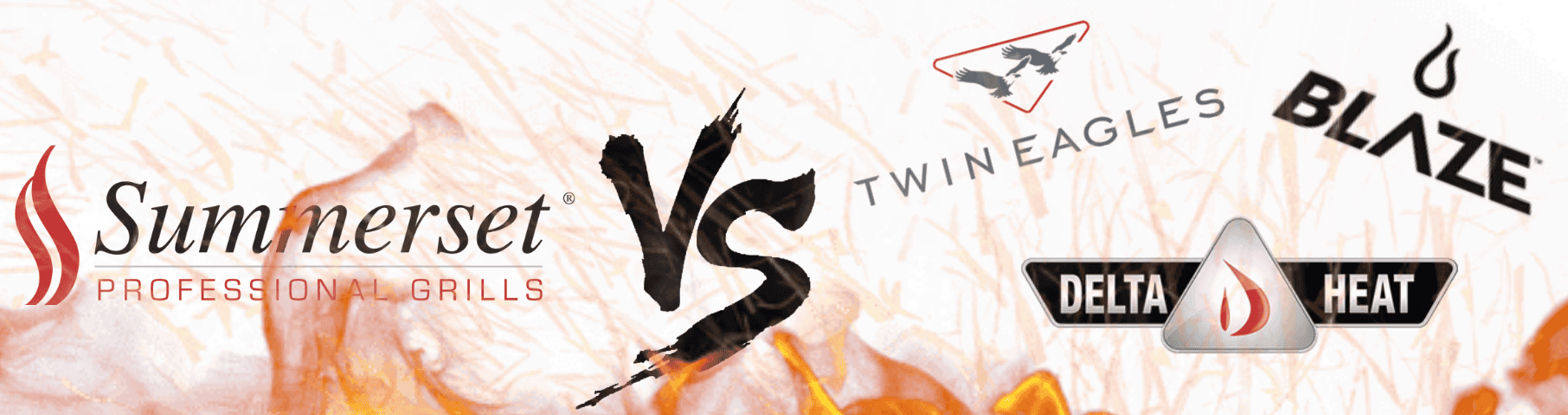 Summerset Grills vs Competitors featuring Blaze, Delta Heat, and Twin Eagles logos over flame background